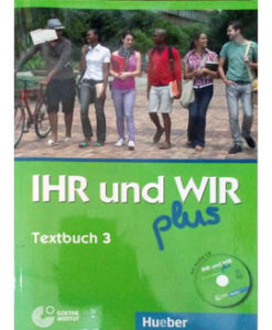 IHR und WIR Plus Textbuch 3