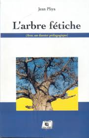 L’arbre fétiche